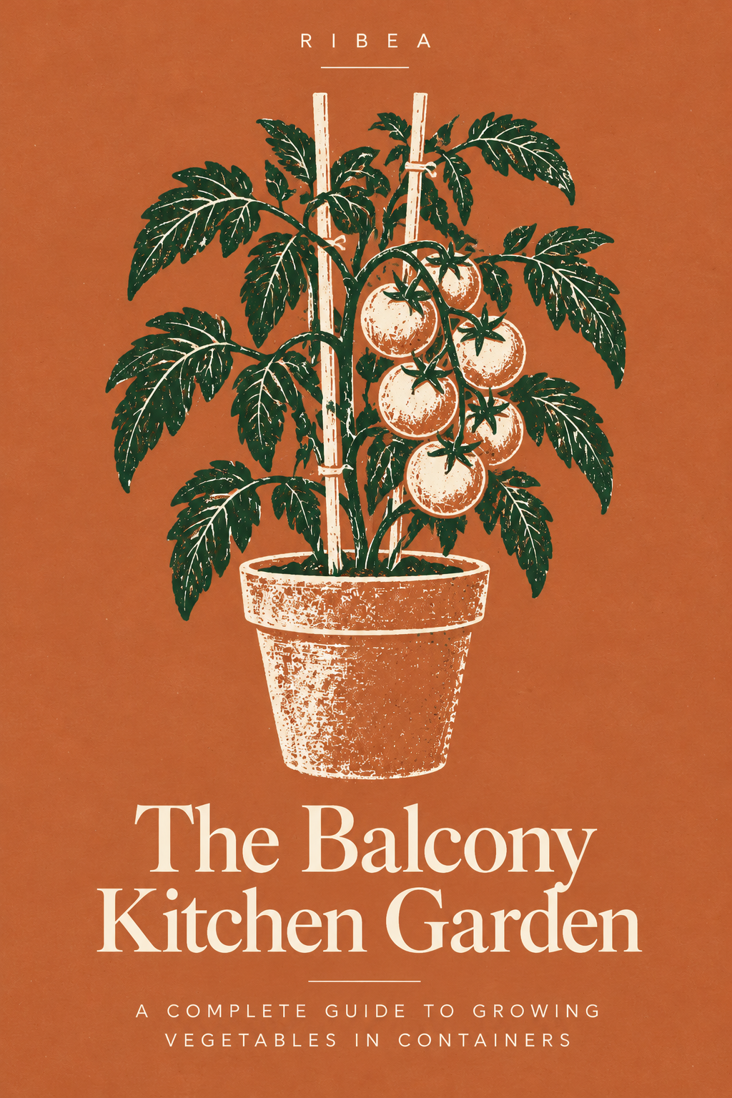 The Balcony Kitchen Garden — A complete guide to growing vegetables in containers